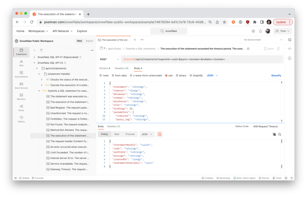 Snowflake provides examples of requests and responses working with databases