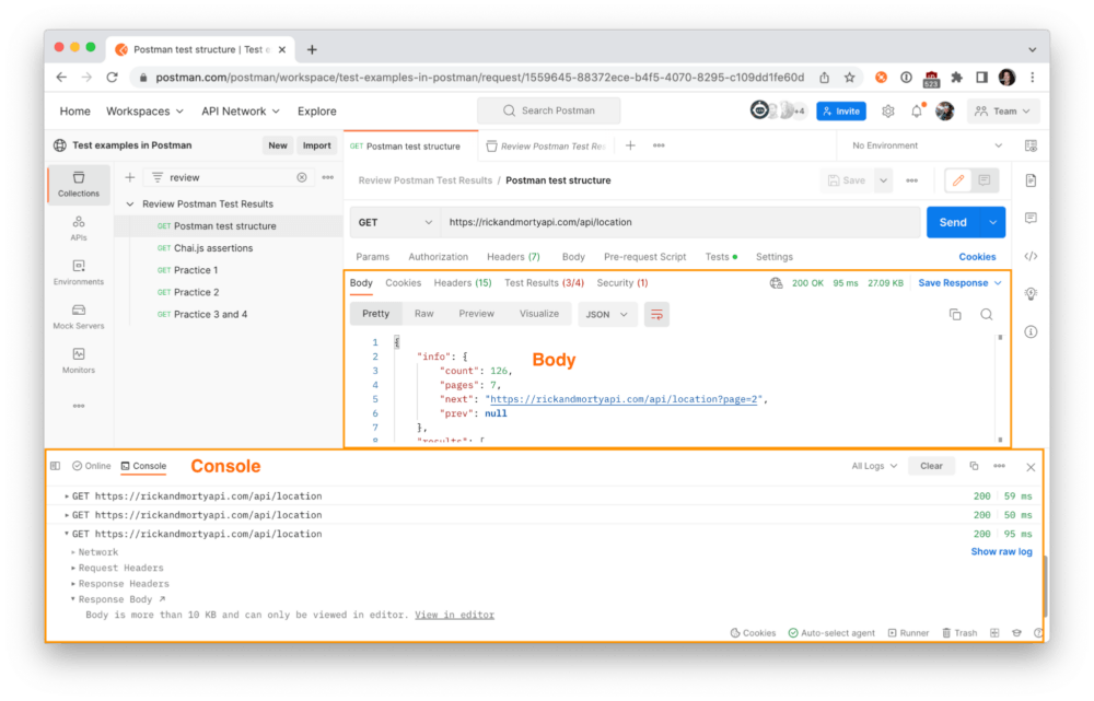  Inspect the response under the Body tab or in the Postman console